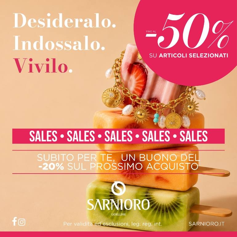 Approfitta dei Saldi Estivi da SarniOro